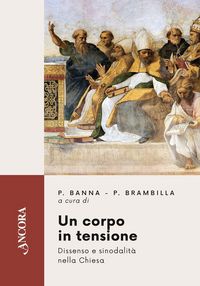 Produktbild: Un corpo in tensione. Dissenso e sinodalit&agrave; nella Chiesa