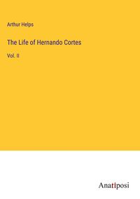 Produktbild: The Life of Hernando Cortes