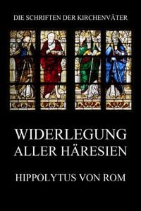 Produktbild: Widerlegung aller H&auml;resien
