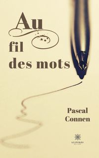 Produktbild: Pascal Connen: Au fil des mots