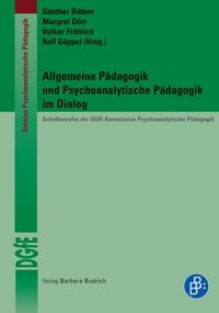 Produktbild: Allgemeine P&auml;dagogik und Psychoanalytische P&auml;dagogik im Dialog