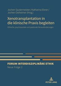 Produktbild: Xenotransplantation in die klinische Praxis begleiten