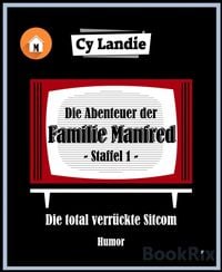 Produktbild: Die Abenteuer der Familie Manfred - Die total verr&uuml;ckte Sitcom
