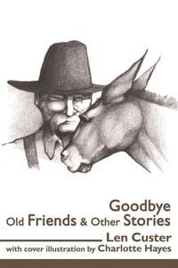 Produktbild: Goodbye Old Friends & Other Stories