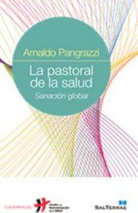 Produktbild: La pastoral de la salud : sanaci&oacute;n global