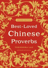 Produktbild: Lau, T: Best-Loved Chinese Proverbs (2nd Edition)