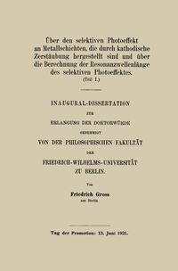 Produktbild: &Uuml;ber den selektiven Photoeffekt an Metallschichten, die durch kathodische Zerst&auml;ubung hergestellt sind