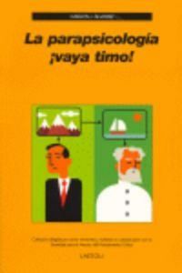 Produktbild: La parapsicolog&iacute;a &iexcl;vaya timo!