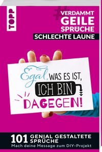 Produktbild: #VerdammtGeileSpr&uuml;che SCHLECHTE LAUNE. Egal was es ist, ich bin dagegen