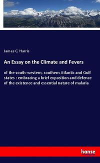 Produktbild: An Essay on the Climate and Fevers