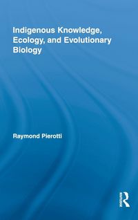 Produktbild: Indigenous Knowledge, Ecology, and Evolutionary Biology