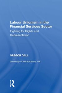 Produktbild: Labour Unionism in the Financial Services Sector