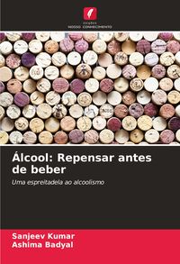 Produktbild: &Aacute;lcool: Repensar antes de beber