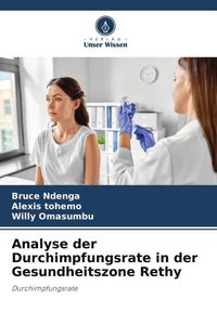 Produktbild: Analyse der Durchimpfungsrate in der Gesundheitszone Rethy