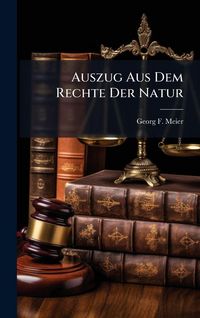 Produktbild: Auszug Aus Dem Rechte Der Natur