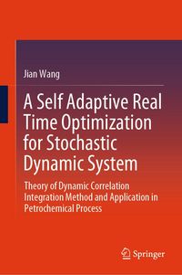 Produktbild: A Self Adaptive Real Time Optimization for Stochastic Dynamic System