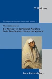Produktbild: Der Mythos von der Weisheit &Auml;gyptens in der franz&ouml;sischen Literatur der Moderne