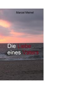 Produktbild: Die Liebe eines Vaters