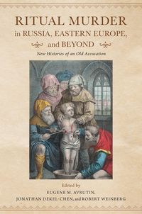 Produktbild: Ritual Murder in Russia, Eastern Europe, and Beyond