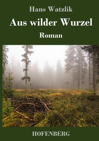 Produktbild: Aus wilder Wurzel
