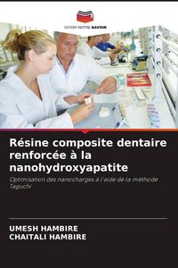 Produktbild: R&eacute;sine composite dentaire renforc&eacute;e &agrave; la nanohydroxyapatite