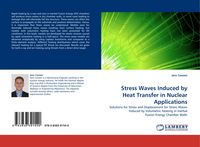 Produktbild: Stress Waves Induced by Heat Transfer in Nuclear Applications