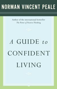 Bild vom Artikel A Guide to Confident Living vom Autor Norman Vincent Peale