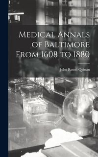 Produktbild: Medical Annals of Baltimore From 1608 to 1880