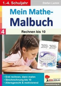 Produktbild: Mein Mathe-Malbuch / Band 4: Rechnen bis 10