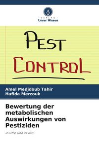 Produktbild: Bewertung der metabolischen Auswirkungen von Pestiziden
