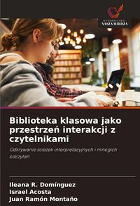 Produktbild: Biblioteka klasowa jako przestrze&iquest; interakcji z czytelnikami