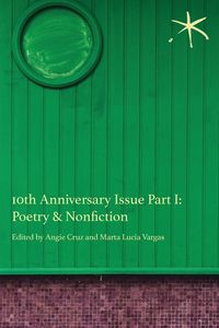 Produktbild: 10th Anniversary Issue Part I, Poetry & Nonfiction