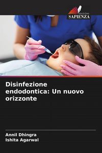 Produktbild: Disinfezione endodontica: Un nuovo orizzonte