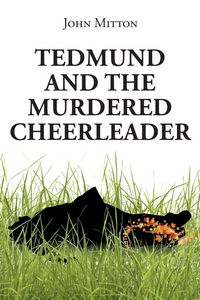 Produktbild: Tedmund and the Murdered Cheerleader