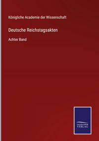 Produktbild: Deutsche Reichstagsakten