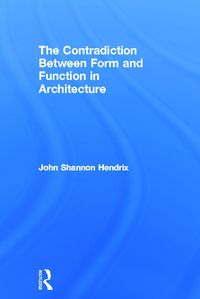 Produktbild: The Contradiction Between Form and Function in Architecture