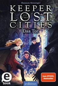 Produktbild: Keeper of the Lost Cities - Das Tor (Keeper of the Lost Cities 5)