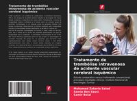 Produktbild: Tratamento de tromb&oacute;lise intravenosa de acidente vascular cerebral isqu&ecirc;mico