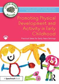 Produktbild: Promoting Physical Development and Activity in Early Childhood