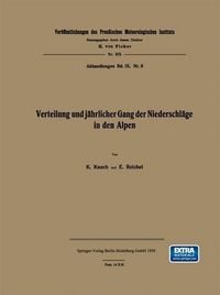 Produktbild: Verteilung und j&auml;hrlicher Gang der Niederschl&auml;ge in den Alpen