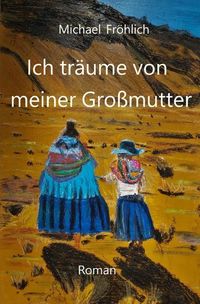 Produktbild: Ich tr&auml;ume von meiner Gro&szlig;mutter