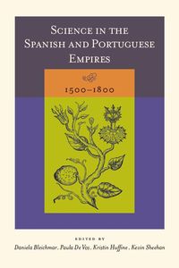 Produktbild: Science in the Spanish and Portuguese Empires, 1500-1800