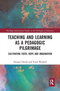Produktbild: Teaching and Learning as a Pedagogic Pilgrimage