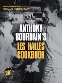 Produktbild: Anthony Bourdain's Les Halles Cookbook. 20th Anniversary Edition