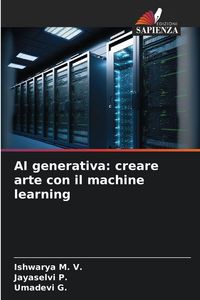 Produktbild: AI generativa: creare arte con il machine learning