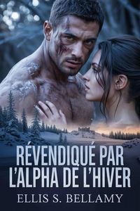 Produktbild: Revendiqu&eacute; par l'Alpha de l'Hiver