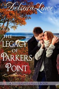 Produktbild: The Legacy of Parkers Point (A Serenity Harbor Maine Novella, Starlight Grille, #1)
