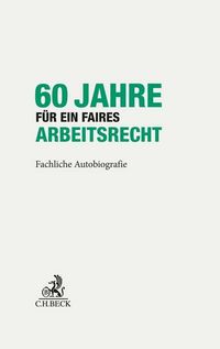 Produktbild: 60 Jahre f&uuml;r ein faires Arbeitsrecht