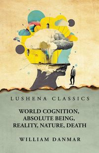 Produktbild: World Cognition, Absolute Being, Reality, Nature, Death