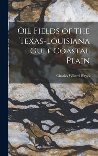 Produktbild: Oil Fields of the Texas-Louisiana Gulf Coastal Plain
